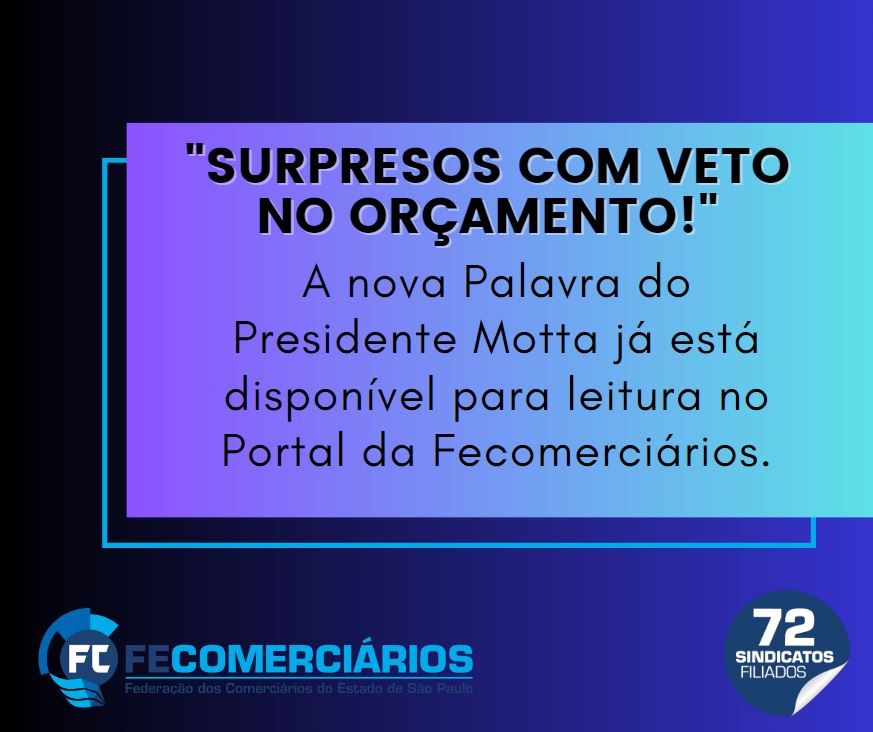 SURPRESOS COM VETO NO ORÇAMENTO!
